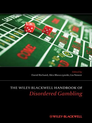 cover image of The Wiley-Blackwell Handbook of Disordered Gambling